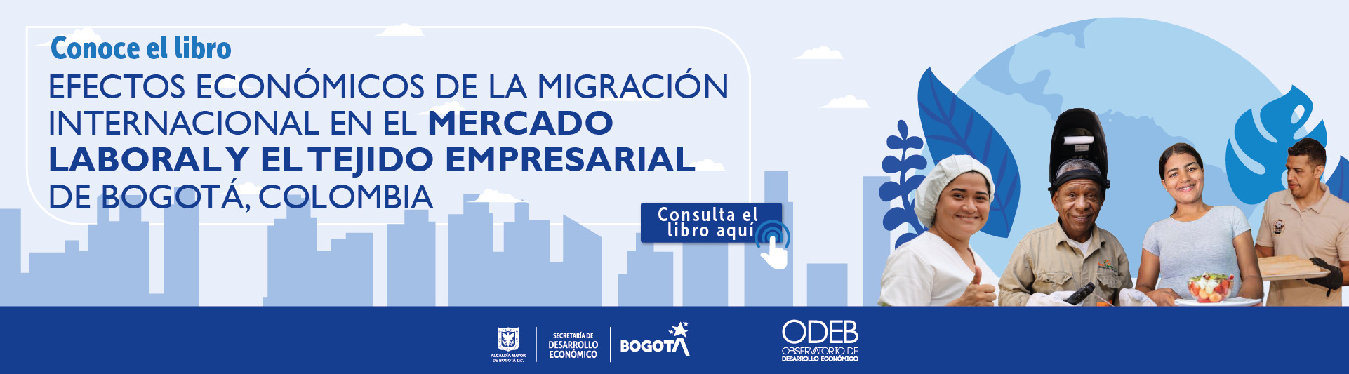 Efectos económicos de la migración internacional en el mercado laboral y el tejido empresarial de Bogotá, Colombia