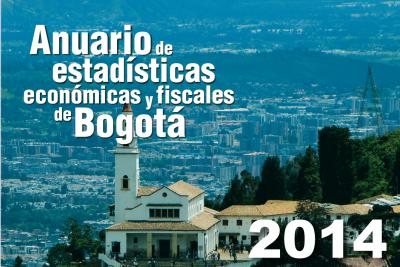 Anuario de estadísticas económicas y fiscales de Bogotá 2014