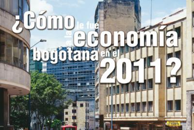 ¿Cómo le fue a la Economía bogotana en 2011?