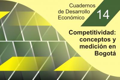 Competitividad: conceptos y medición en Bogotá