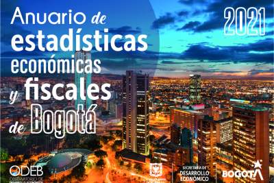 Anuario de estadísticas económicas y fiscales de Bogotá 2021
