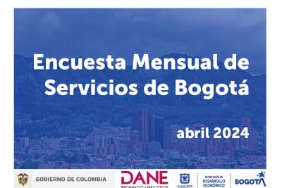 Encuesta mensual de servicios de Bogotá, abril 2024