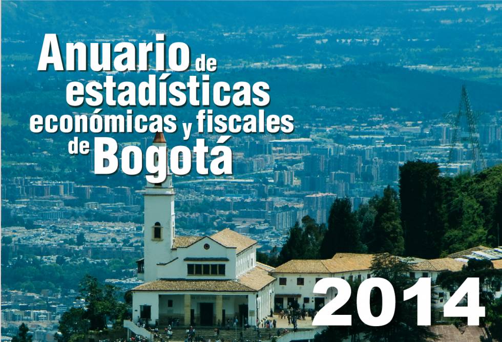 Anuario de estadísticas económicas y fiscales de Bogotá 2014