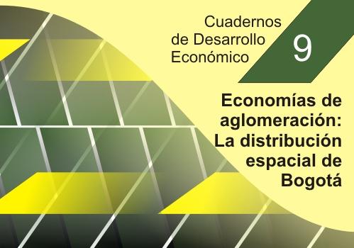 Economías de aglomeración: La distribución espacial de Bogotá