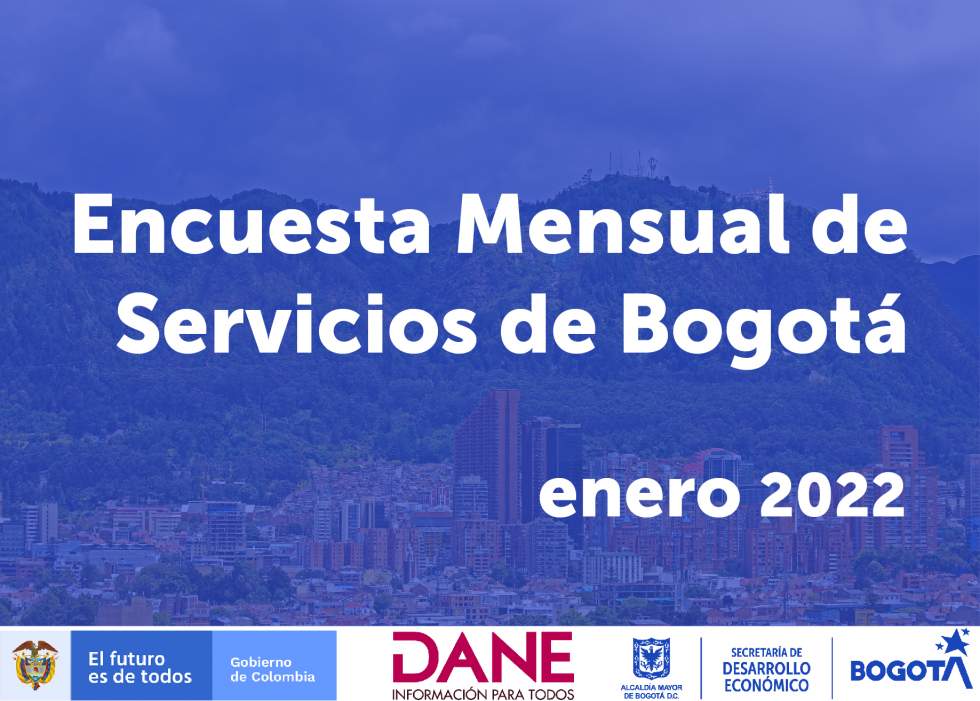 Encuesta mensual de servicios de Bogotá enero 2022