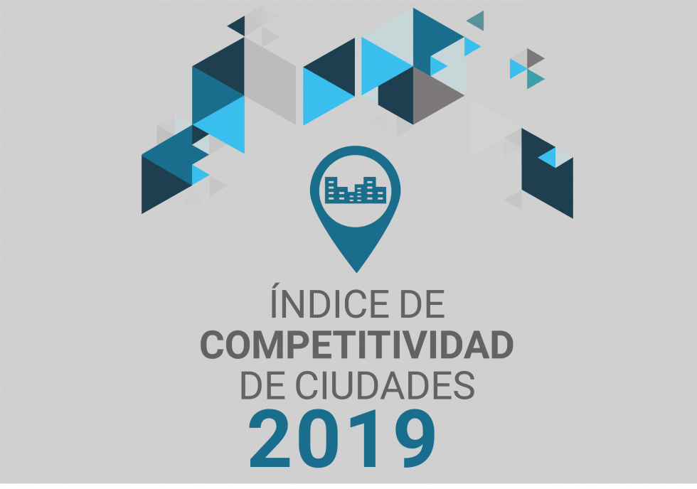 Índice De Competitividad Por Ciudades (ICC) 2019 | Observatorio De ...