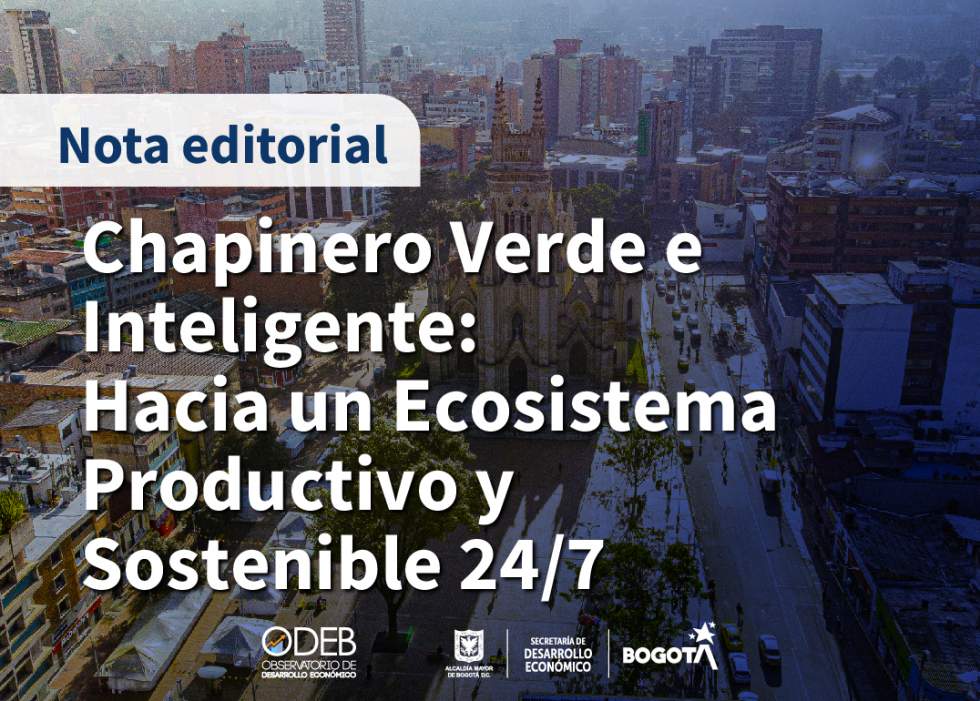 Chapinero Verde e Inteligente: Hacia un Ecosistema Productivo y Sostenible 24/7