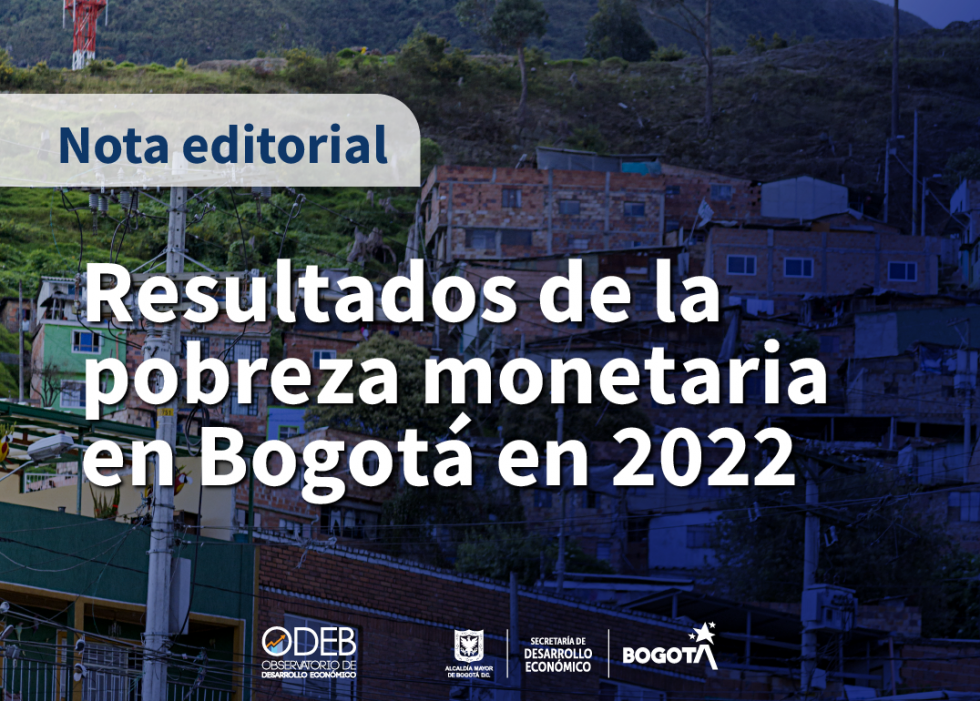 Resultados de la pobreza monetaria en Bogotá en 2022