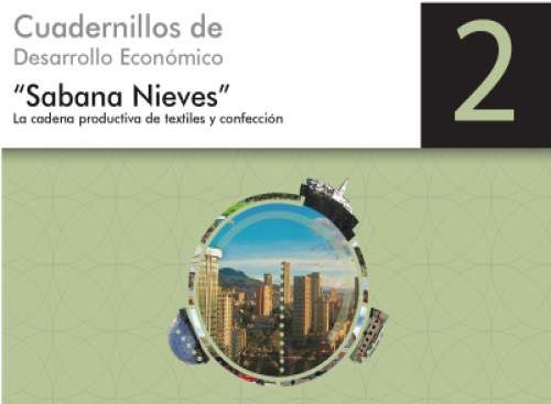 Sabana Nieves La cadena productiva de textiles y confección