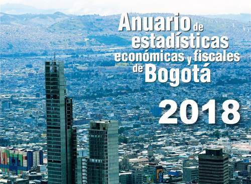 Anuario de estadísticas económicas y fiscales de Bogotá 2018