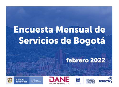 Encuesta mensual de servicios de Bogotá febrero 2022